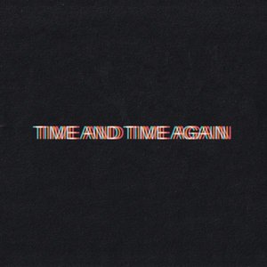 Time And Time Again - Single