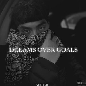 Dreams Over Goals