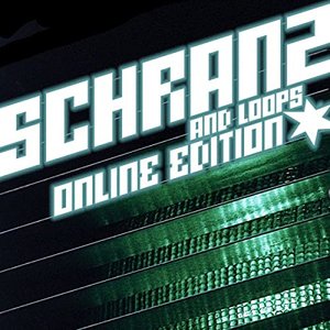 Schranz & Loops - Online Edition