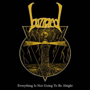 Everything Is Not Going To Be Alright