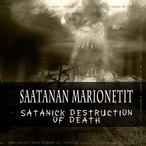 Satanick Destruction of Death