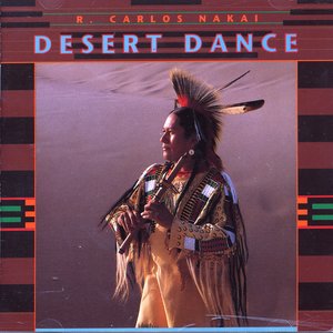 United States R. Carlos Nakai: Desert Dance