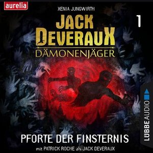 Pforte der Finsternis - Jack Deveraux Dämonenjäger 1