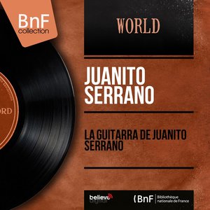 La Guitarra de Juanito Serrano (Mono Version)