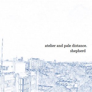 atelier and pale distance.