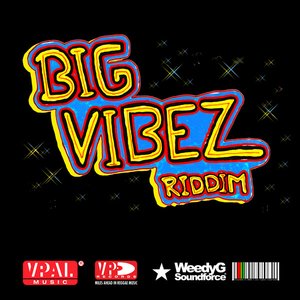 Big Vibez Riddim