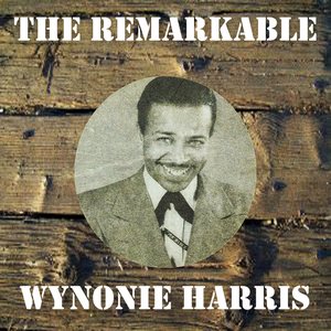 The Remarkable Wynonie Harris