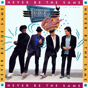 Never Be The Same