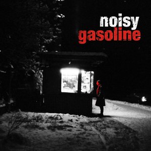 Image for 'Noisy Gasoline'