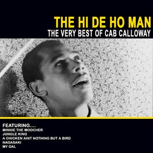 The Hi De Ho Man - The Very Best Of Cab Calloway