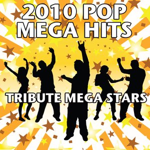 2010 Pop Mega Hits