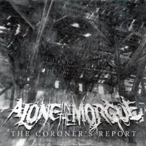 The Coroner's Report