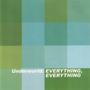 Underworld Live; Everything, Everything