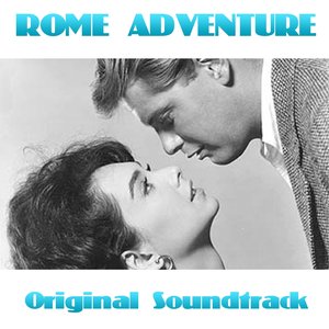 Lovers Must Learn (Original Soundtrack Theme from "Rome Adventure")