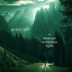 A Strange Uncertain Light