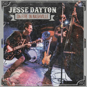Jesse Dayton - On Fire in Nashville - Zortam Music