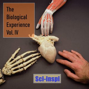 The Biological Experience Vol. IV