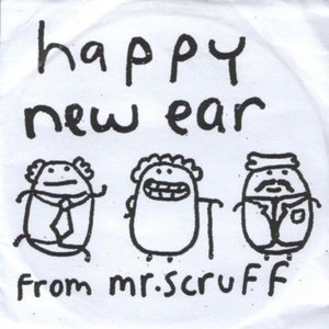 Happy New Ear From Mr. Scruff