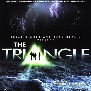 The Triangle (Original Soundtrack From The Sci Fi Channel Series)