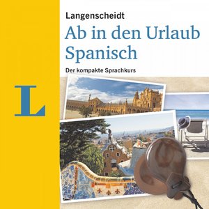 Langenscheidt Ab in Den Urlaub - Spanisch (Der Kompakte Sprachkurs)