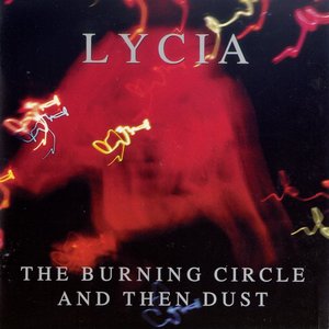 The Burning Circle And Then Dust