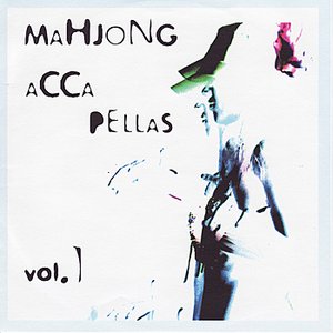 Mahjong Acapellas Vol. 1
