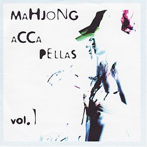 Mahjong Acapellas Vol. 1