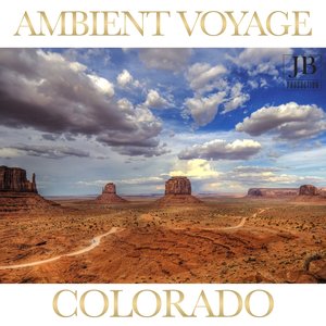 Ambient Voyage: Colorado