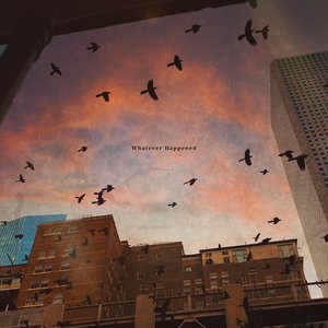 Whatever Happened - Single