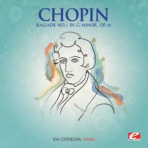 Chopin: Ballade No. 1 in G Minor, Op. 23 (Digitally Remastered)