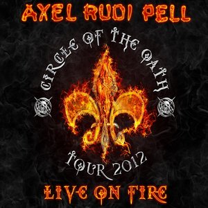 Live On Fire (Circle Of The Oath Tour 2012)