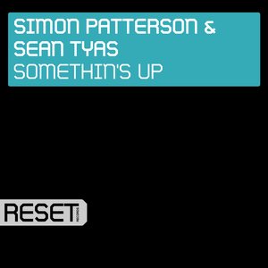 Sean Tyas & Simon Patterson - Something's Up