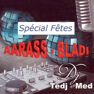 Aarass bladi (Spécial fêtes)