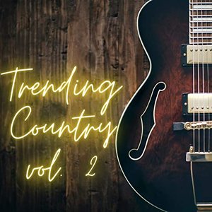 Trending Country vol. 2