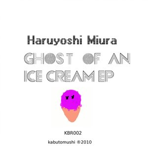 Ghost of an Ice Cream - EP