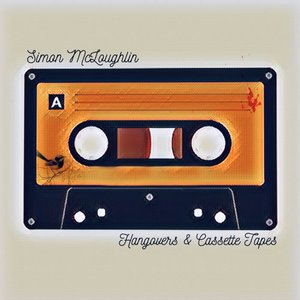Hangovers and Cassette Tapes