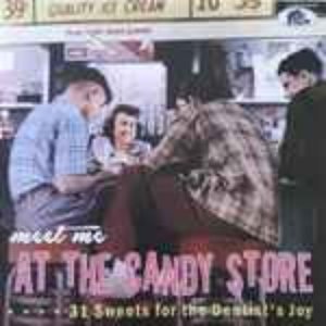 Meet Me At The Candy Store