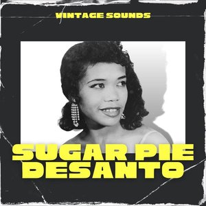 Sugar Pie DeSanto - Vintage Sounds