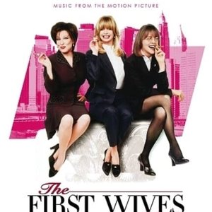 Music From The Motion Picture The First Wives Club ...And Then Some