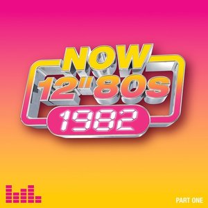NOW 12" 80s 1982 (Part one)