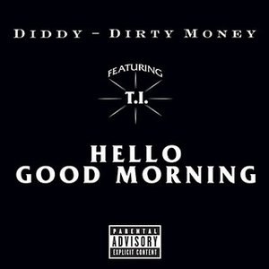 Bild för 'Diddy - Hello Good Morning (Chuckie Bad Boy went Dirty Dutch remix)'