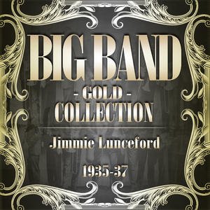 Big Band Gold Collection (Jimmie Lunceford 1935-37)