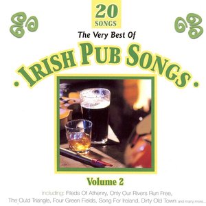 The Very Best of Irish Pub Songs, Vol 2