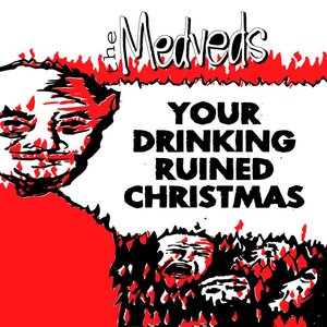 Your Drinking Ruined Christmas