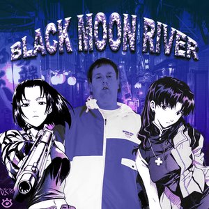 BLACK MOON RIVER