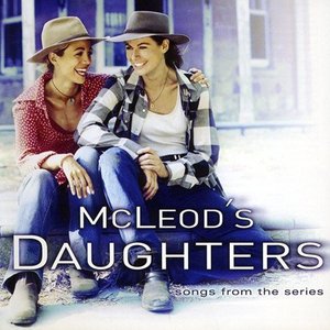 McLeod's Daughters (Music from the Original TV Series), Vol. 1