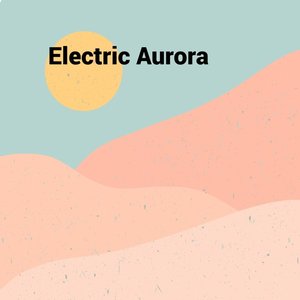 Electric Aurora