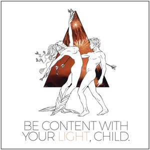 Be content with your light, child.