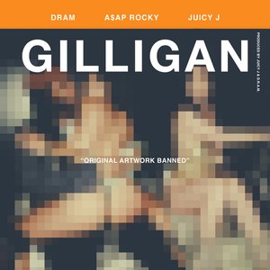 Gilligan (feat. Juicy J & A$AP Rocky) - Single