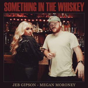 Something in the Whiskey